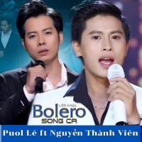 Liên Khúc Bolero Song Ca Puol Lê ft Nguyễn Thành Viên (EP)