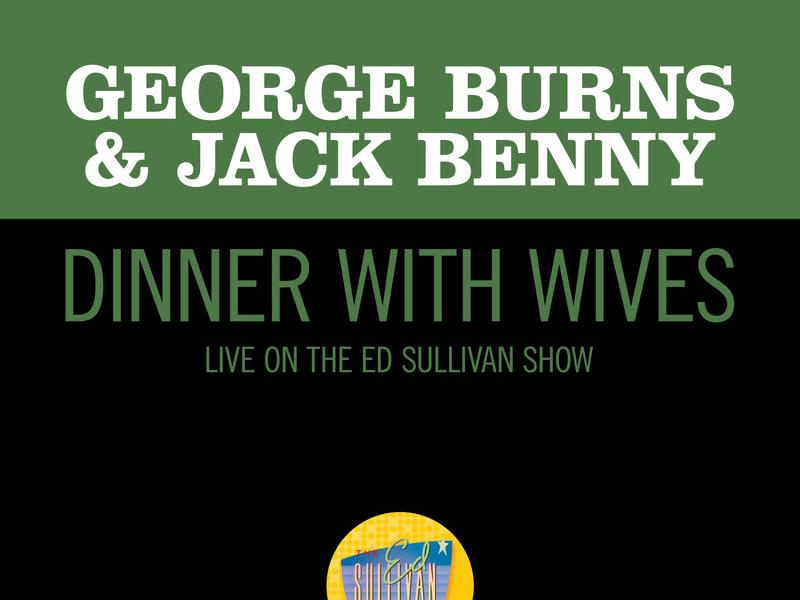 Dinner With Wives (Live On The Ed Sullivan Show, January 30, 1955) (Single)