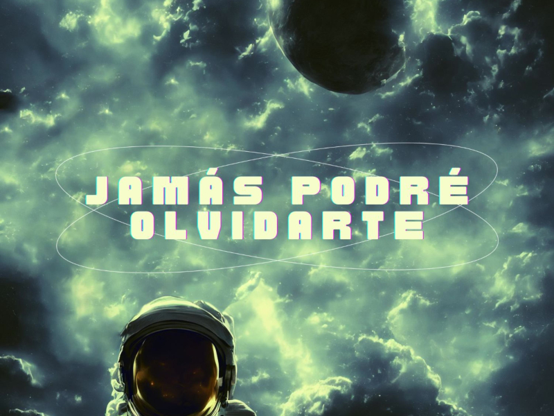 Jamás Podre Olvidarte (Single)