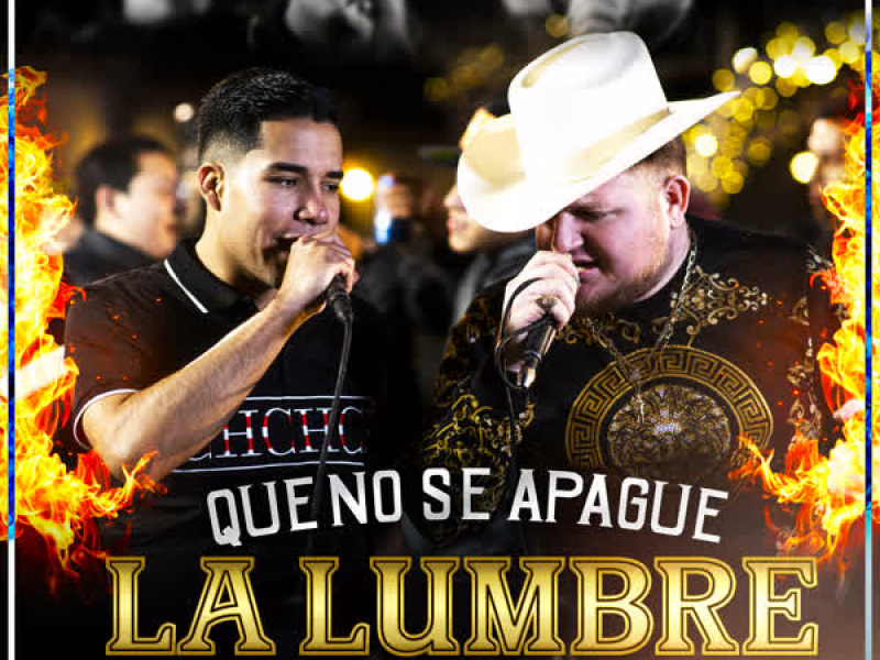 Que No Se Apague la Lumbre (En Vivo) (Single)