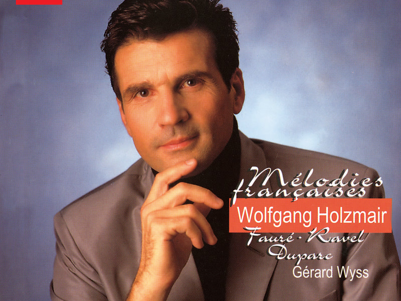 Mélodies françaises (Wolfgang Holzmair – The Philips Recitals, Vol. 11)