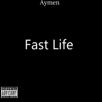 Fast Life (Single)