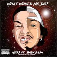 What Would He Do? (feat. Baby Bash) (Single)