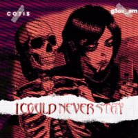 I Could Never Stay (Single)