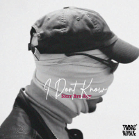 I Don't Know (feat. Skrr Brr Ayy) (Single)