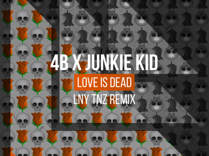 Love Is Dead (Lny Tnz Remix)