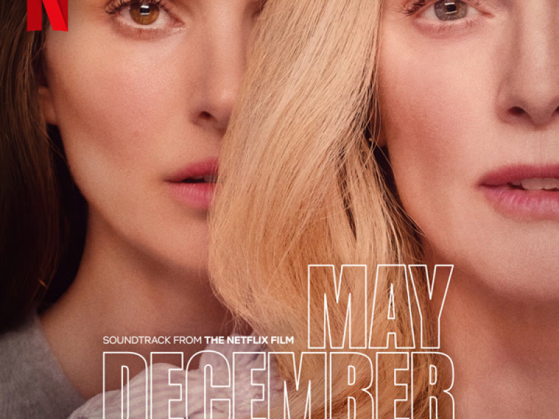 May December (Soundtrack from the Netflix Film)