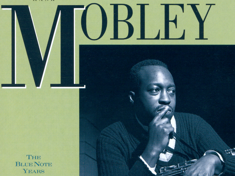 The Best Of Hank Mobley: The Blue Note Years