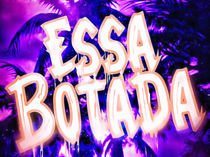 Essa Botada (Single)