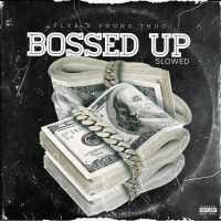 Bossed Up (feat. Young Thug) (Slowed) (Single)