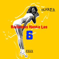Bailamos Hasta Las 6 (Single)