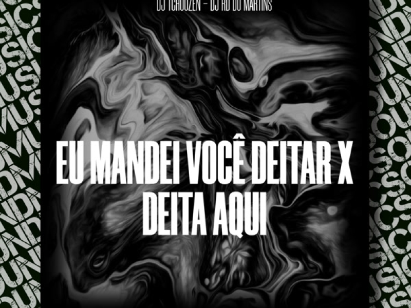 EU MANDEI VOCE DEITAR X DEITA AQUI (Single)