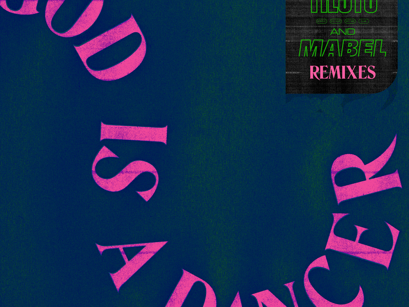 God Is A Dancer (Remixes) (Single)