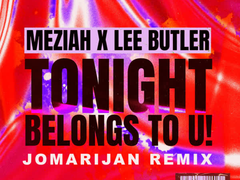 Tonight Belongs To U! (Jomarijan Remix) (Single)