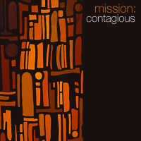 Mission: Contagious