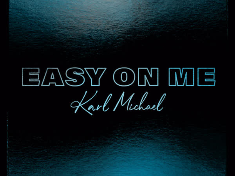 Easy On Me (Single)