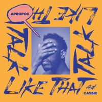 Talk Like That (Cassie Version) [feat. Cassie] (Single)