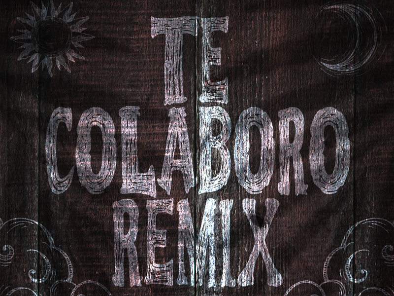 Te Colaboro (Remix) (Single)