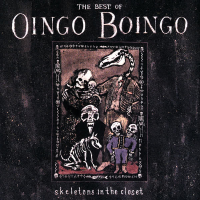 Skeletons In The Closet: The Best Of Oingo Boingo