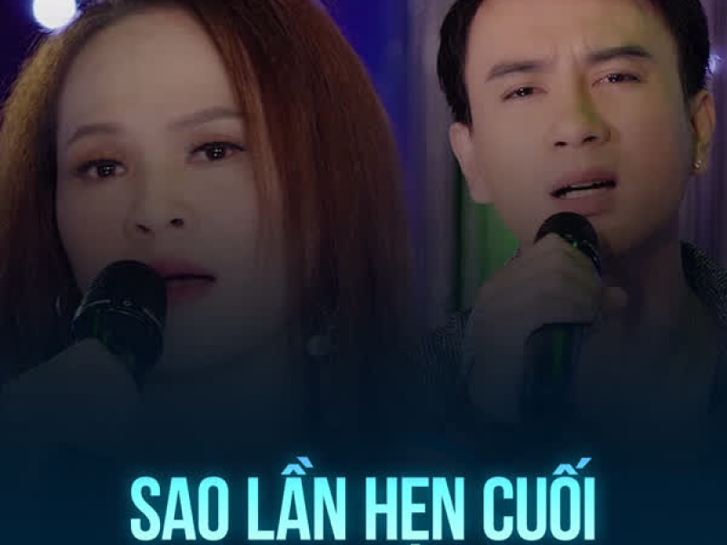 Sao Lần Hẹn Cuối (Single)