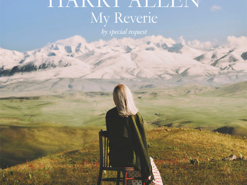 My Reverie by Special Request