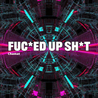 Fuc*ed Up Sh*t (Single)