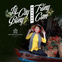 Mashup Lý Cây Bông - Trống Cơm (Single)