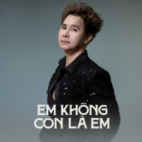 Em Không Còn Là Em (Single)