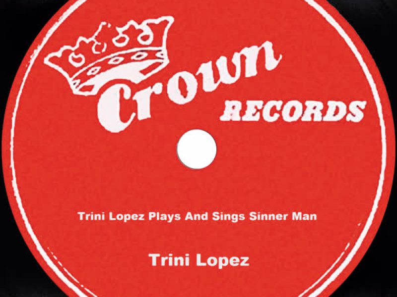 Trini Lopez Plays And Sings Sinner Man