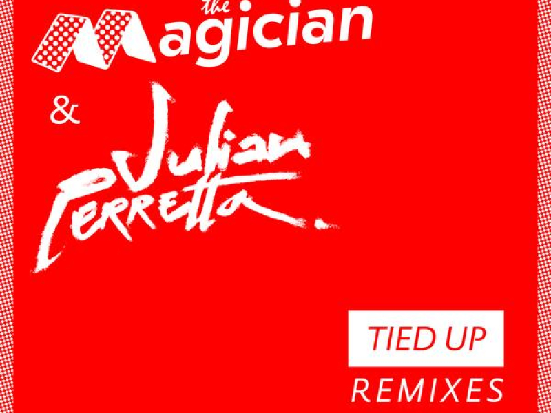 Tied Up (Remixes) (EP)