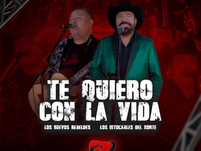 Te Quiero Con La Vida (Single)