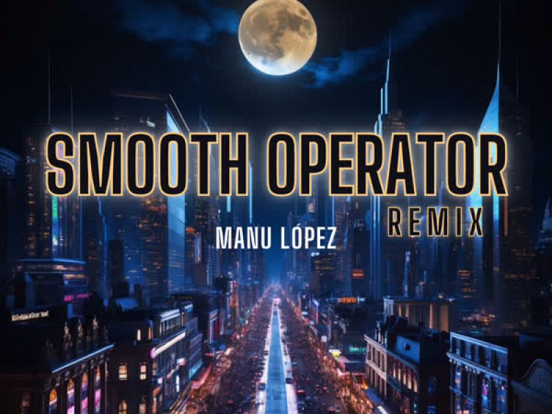 Smooth Operator (Remix) (Single)