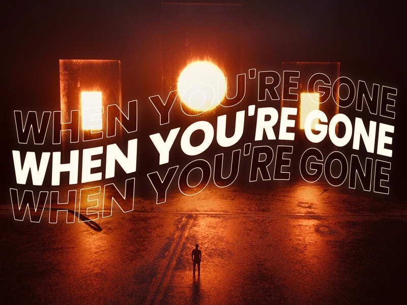 When You're Gone (Single)