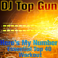 Here's My Number: Essential Top 40 Workout