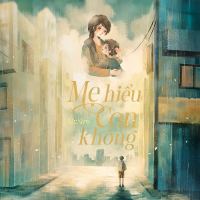 Mẹ Hiểu Con Không (Single)