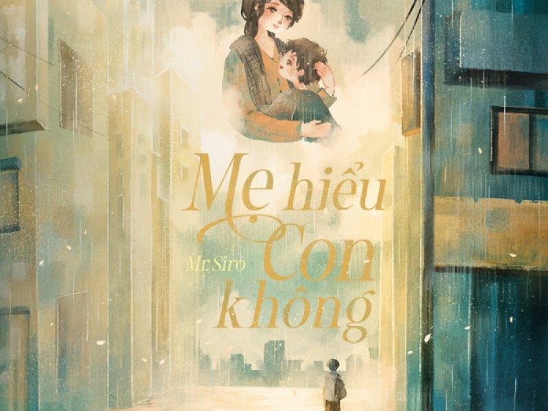 Mẹ Hiểu Con Không (Single)