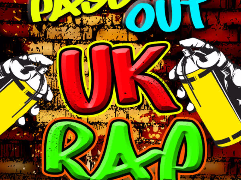 Pass Out: Uk Rap