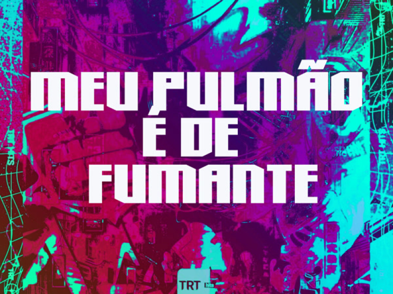 MEU PULMÃO É DE FUMANTE (Single)