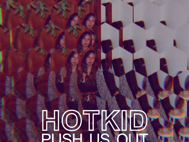 Push Us Out (Single)