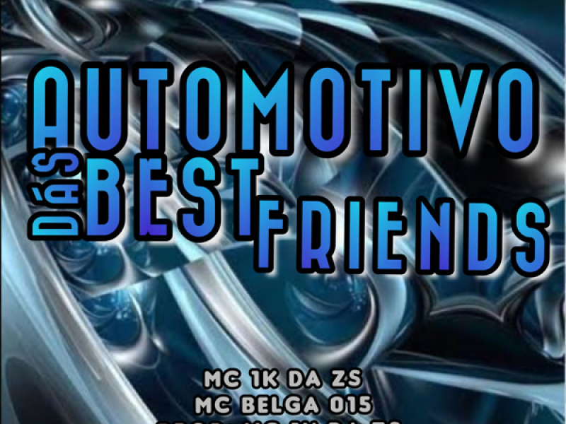 Automotivo Dás Best Friends (Single)