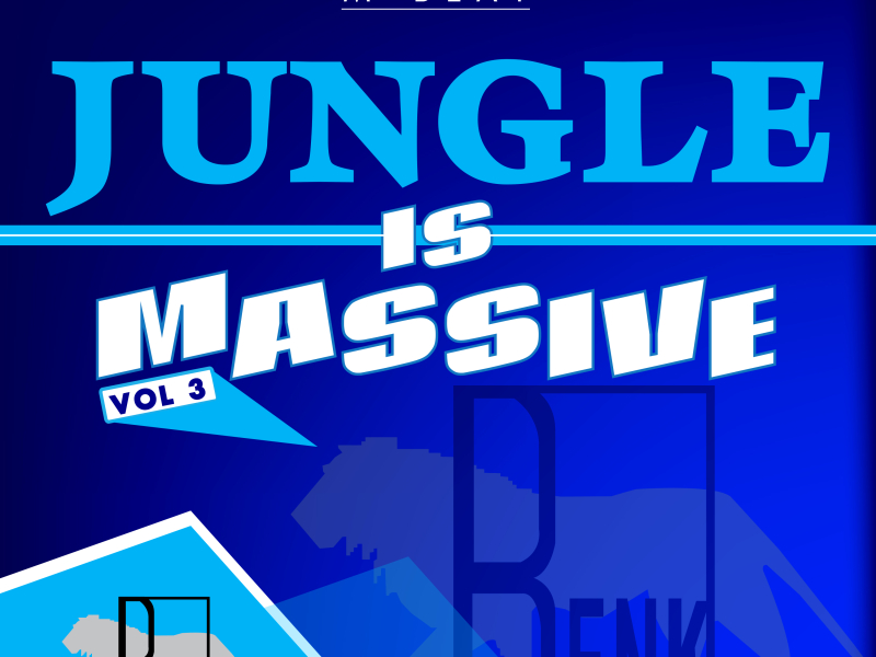 Jungle is Massive, Vol. 3 (Single)