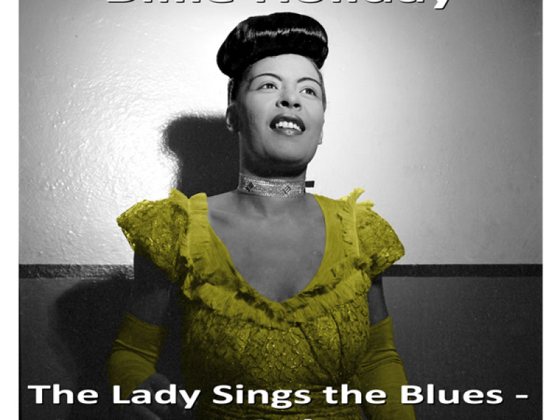 The Lady Sings the Blues - Essential Songs