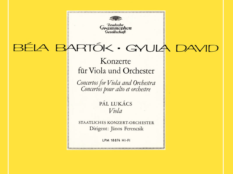 Bartók: Viola Concerto; Dávid: Viola Concerto