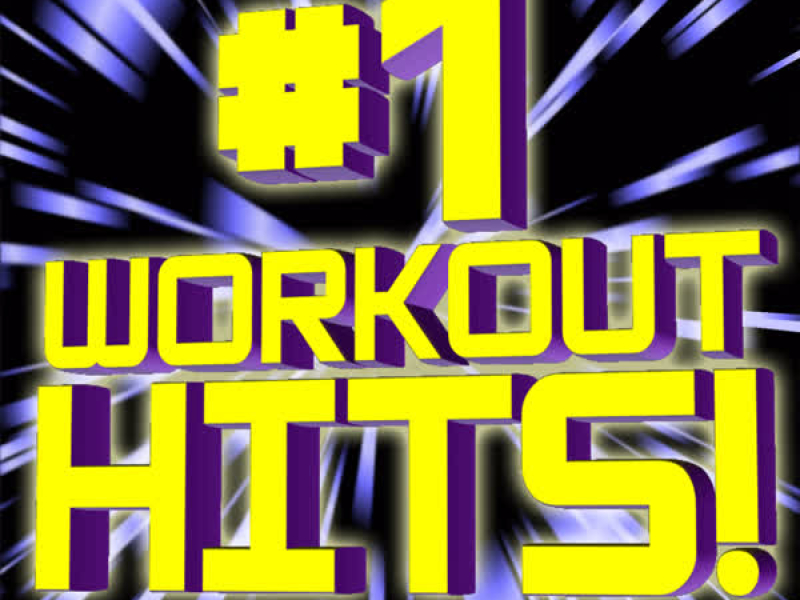 #1 Workout Hits!