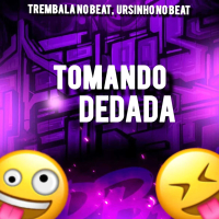 Tomando Dedada (Single)
