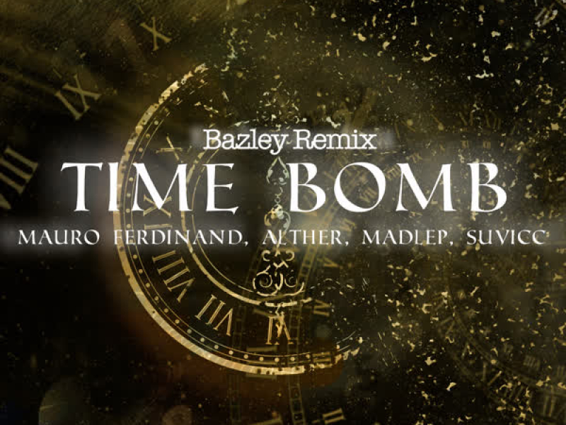 Time Bomb (Bazley Remix) (Single)