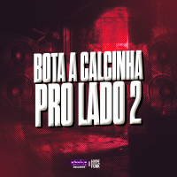 BOTA A CALCINHA PRO LADO 2 (Single)