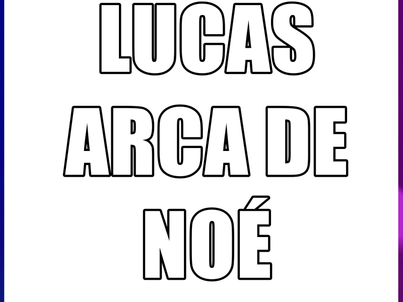 LUCAS ARCA DE NÓE (Single)