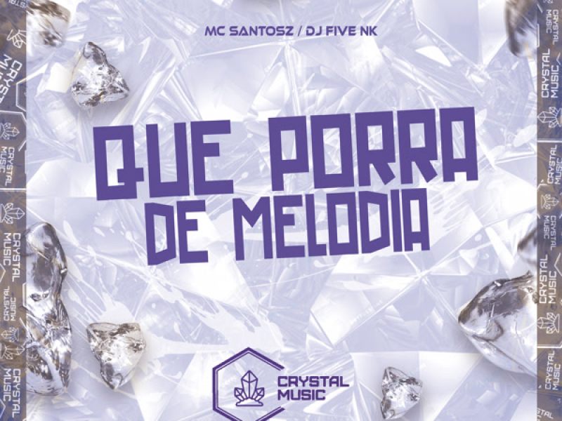 Que Porra de Melodia (Single)