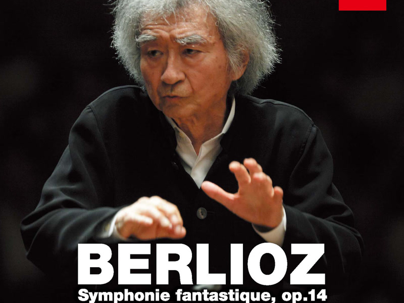 Berlioz: Symphonie fantastique, Op.14 (Live At Kissei Bunka Hall, Nagano-ken Matsumoto Bunka Kaikan / 2014)